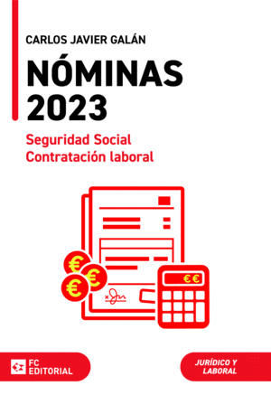 NÓMINAS, SEGURIDAD SOCIAL Y CONTRATACIÓN LABORAL 2023