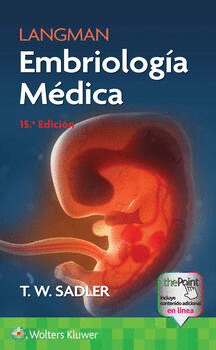 LANGMAN.  EMBRIOLOGÍA MÉDICA. 15ª ED.