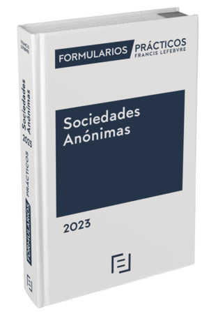 FORMULARIOS PRÁCTICOS SOCIEDADES ANÓNIMAS 2023