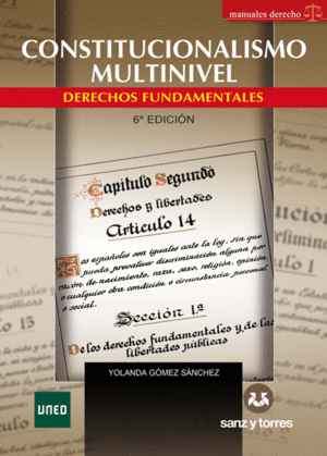 CONSTITUCIONALISMO MULTINIVEL. DERECHOS FUNDAMENTALES. 6ª ED.