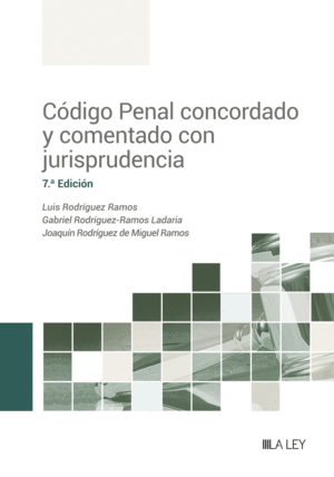 CÓDIGO PENAL CONCORDADO Y COMENTADO CON JURISPRUDENCIA. 7 ED.