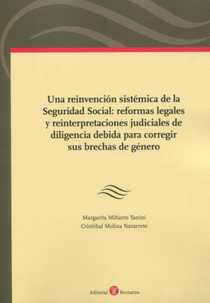 UNA REINVENCIÓN SISTÉMICA DE LA SEGURIDAD SOCIAL