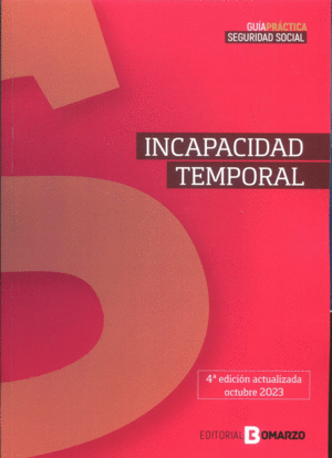 INCAPACIDAD TEMPORAL. 4ª ED.