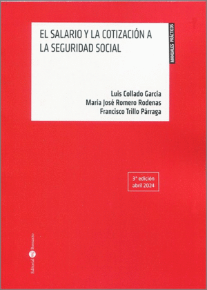 SALARIO Y LA COTIZACIÓN A LA SEGURIDAD SOCIAL. 3 ED. 2024