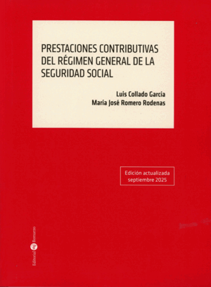 PRESTACIONES CONTRIBUTIVAS DEL RÉGIMEN GENERAL DE LA SEGURIDAD SOCIAL