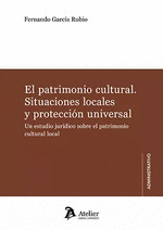 EL PATRIMONIO CULTURAL SITUACIONES LOCALES Y PROTECCION UNIVERSAL