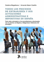 TODOS LOS PROCESOS DE EXTRANJERIA Y SUS ACTUACIONES ADMINISTRATIVAS E IMPOSITIVAS EN ESPAÑA