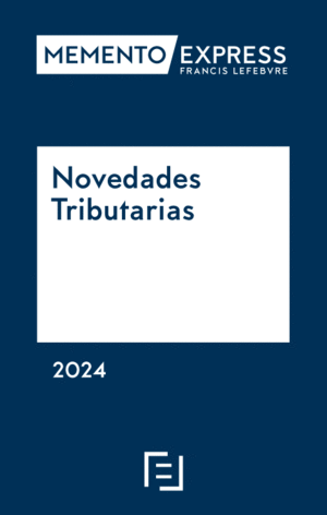 MEMENTO EXPRESS NOVEDADES TRIBUTARIAS 2024