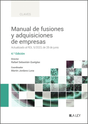 MANUAL DE FUSIONES Y ADQUISICIONES DE EMPRESAS. 4 ED.