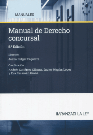 MANUAL DE DERECHO CONCURSAL. 5ª ED.