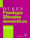 DUKES. FISIOLOGÍA DE LOS ANIMALES DOMÉSTICOS