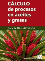 CALCULO DE PROCESOS EN ACEITES Y GRASAS