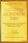 RETORNO AL PATRÓN ORO
