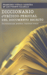 DICCIONARIO JURÍDICOPERICIAL DEL DOCUMENTO ESCRITO