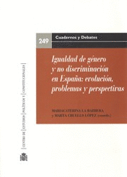 IGUALDAD DE GÉNERO Y NO DISCRIMINACIÓN EN ESPAÑA: EVOLUCIÓN, PROBLEMAS Y PERSPECTIVAS