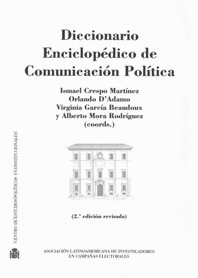 DICCIONARIO ENCICLOPÉDICO DE COMUNICACIÓN POLÍTICA. 2ª ED.