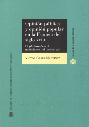 OPINIÓN PÚBLICA Y OPINIÓN POPULAR EN LA FRANCIA DEL S. XVIII