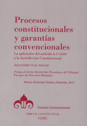 PROCESOS CONSTITUCIONALES Y GARANTÍAS CONVENCIONALES