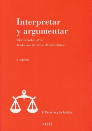 INTERPRETAR Y ARGUMENTAR. 2ª ED.