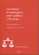 CUESTIONES DE PRINCIPIOS: ENTRE POLÍTICA Y DERECHO