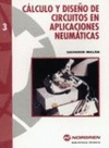 CÁLCULO Y DISEÑO DE CIRCUITOS EN APLICACIONES NEUMÁTICAS