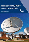INFRAESTRUCTURAS COMUNES DE TELECOMUNICACIÓN (ICT) Y RADIOCOMUNICACIONES