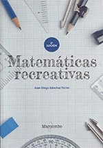 MATEMÁTICAS RECREATIVAS. 2ª ED.