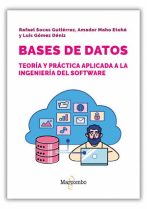 BASES DE DATOS: TEORÍA Y PRÁCTICA APLICADA A INGENIERÍA DEL SOFTWARE