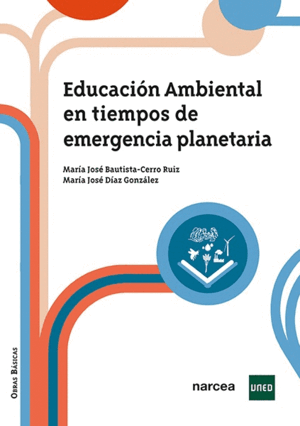 EDUCACIÓN AMBIENTAL EN TIEMPOS DE EMERGENCIA PLANETARIA