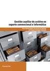 GESTIÓN AUXILIAR DE ARCHIVO EN SOPORTE COVENCIONAL O INFORMÁTICO