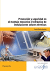 PREVENCIÓN Y SEGURIDAD EN EL MONTAJE MECÁNICO E HIDRÁULICO DE INSTALACIONES SOLARES TÉRMICAS