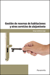 GESTIÓN DE RESERVAS DE HABITACIONES Y OTROS SERVICIOS DE ALOJAMIENTO
