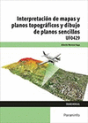 INTERPRETACION DE MAPAS Y PLANOS TOPOGRAFICOS DIBUJO DE PLANOS UF0429