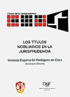 LOS TÍTULOS NOBILIARIOS EN LA JURISPRUDENCIA