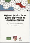 RÉGIMEN JURÍDICO DE LOS JUECES DEPORTIVOS DE DISCIPLINAS HÍPICAS