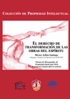EL DERECHO DE TRANSFORMACIÓN DE LAS OBRAS DEL ESPÍRITU