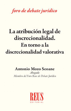 LA ATRIBUCIÓN LEGAL DE DISCRECIONALIDAD