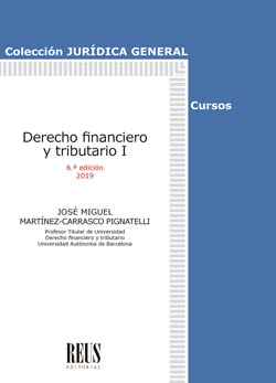DERECHO FINANCIERO Y TRIBUTARIO I. 6ª ED.