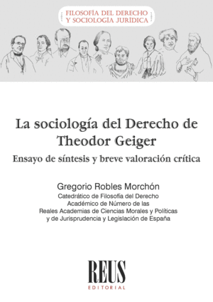 LA SOCIOLOGÍA DEL DERECHO DE THEODOR GEIGER (ENSAYO DE SÍNTESIS Y VALORACIÓN CRÍTICA)