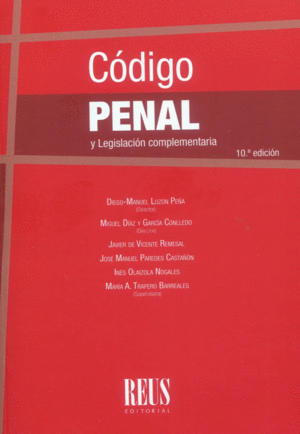 CÓDIGO PENAL Y LEGISLACIÓN COMPLEMENTARIA. 10ª ED. (2023)