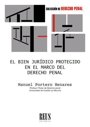 EL BIEN JURÍDICO PROTEGIDO EN EL MARCO DEL DERECHO PENAL