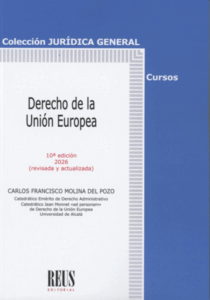 DERECHO DE LA UNIÓN EUROPEA. 10ª ED.