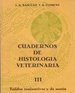 CUADERNOS DE HISTOLOGIA VETERINARIA. TOMO III. TEJIDOS CONJUNTIVOS Y DE SOSTÉN