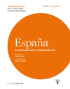 ESPAÑA. CRISIS IMPERIAL E INDEPENDENCIA 1808/1830