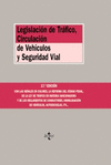 LEGISLACIÓN DE TRÁFICO, CIRCULACIÓN DE VEHÍCULOS Y SEGURIDAD VIAL 17ª ED