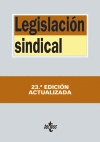 LEGISLACIÓN SINDICAL. 23ª ED