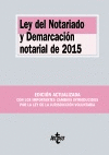 LEY DEL NOTARIADO Y DEMARCACIÓN NOTARIAL DE 2015