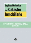 LEGISLACIÓN BÁSICA DEL CATASTRO INMOBILIARIO. 3ª ED.