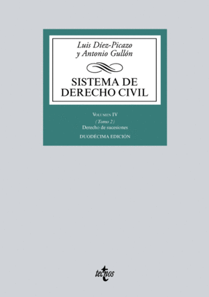 SISTEMA DE DERECHO CIVIL. VOLUMEN IV. (TOMO 2). DERECHO DE SUCESIONES. 12ª ED.