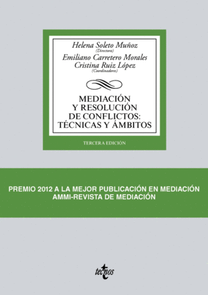 MEDIACIÓN Y RESOLUCIÓN DE CONFLICTOS: TÉCNICAS Y ÁMBITOS. 3ª ED.